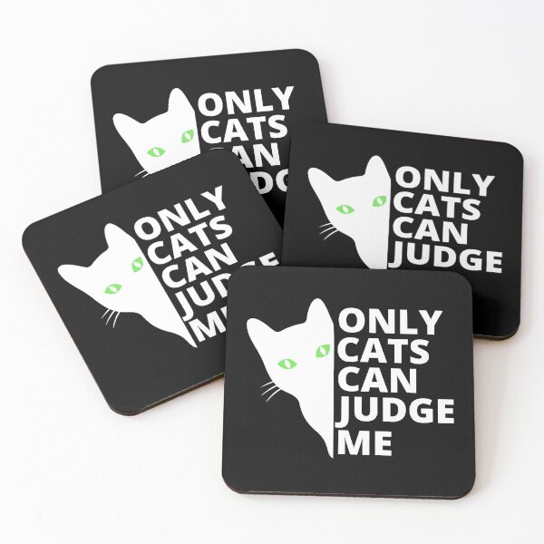 Item preview, ONLY CATS CAN JUDGE ME designed and sold by Wheeler-Styl3.