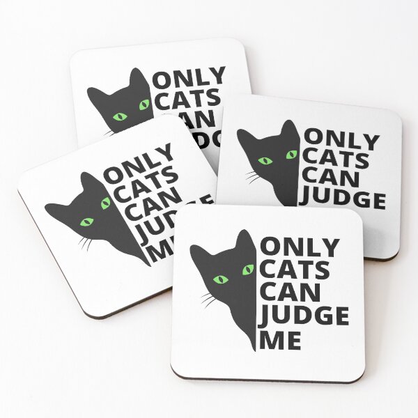 Item preview, ONLY CATS CAN JUDGE ME designed and sold by Wheeler-Styl3.