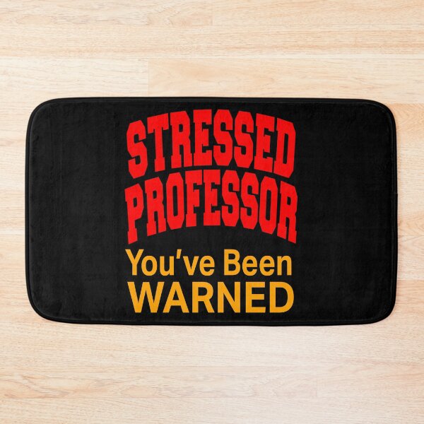 Item preview, Stressed Professor - You've Been Warned designed and sold by LthrDaddyBear.