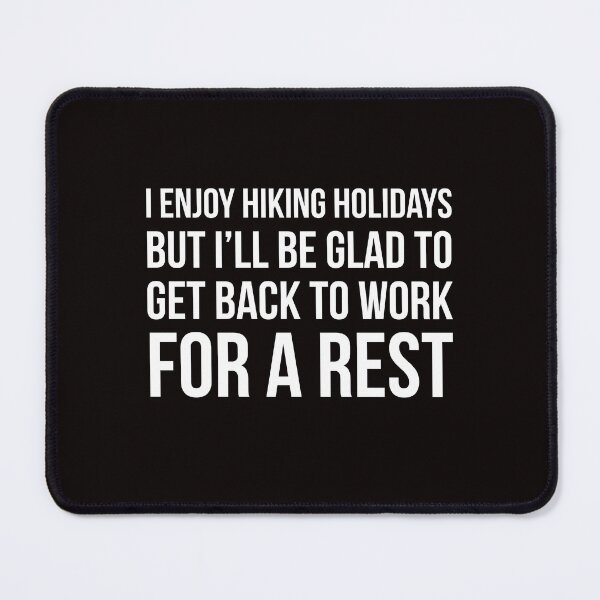 Item preview, Hiking Holidays designed and sold by Slogans4u.