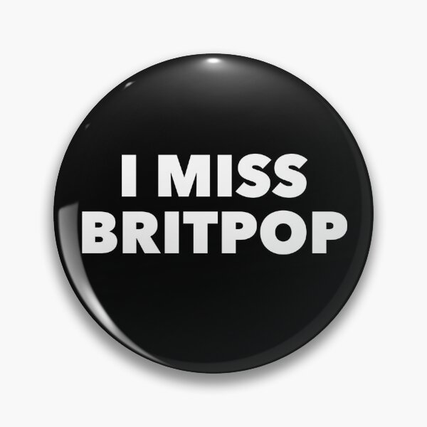 Artikelvorschau, Ich vermisse Britpop entworfen und verkauft von Planet Drama.