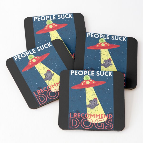 Item preview, People suck, I recommend dogs - Funny alien Dog abduction designed and sold by Theleochick.