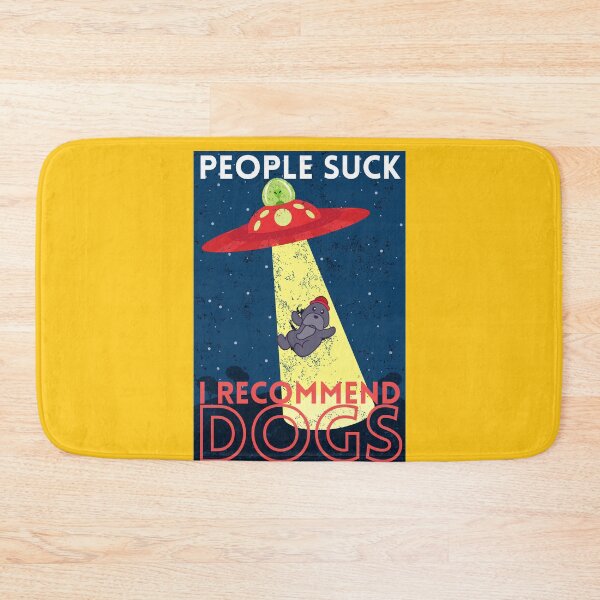 Item preview, People suck, I recommend dogs - Funny alien Dog abduction designed and sold by Theleochick.