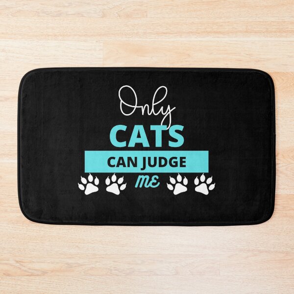 Item preview, ONLY CATS CAN JUDGE ME designed and sold by Wheeler-Styl3.