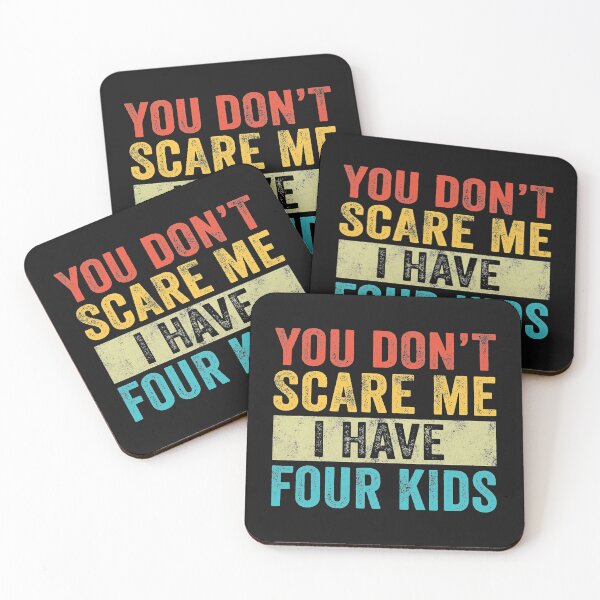 Item preview, You Don_t Scare Me I Have Four Kids Mom Dad Vintage Retro designed and sold by GEMABAGAOISAN.