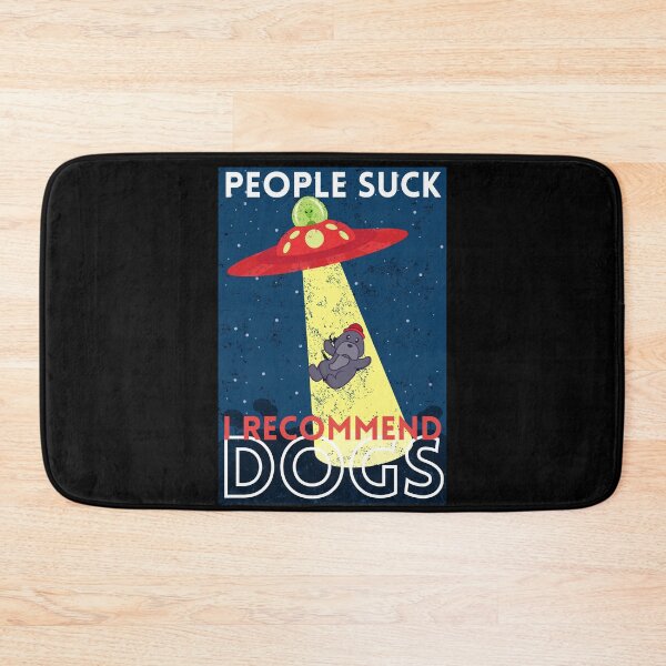 Item preview, People suck, I recommend dogs - Funny alien Dog abduction designed and sold by Theleochick.