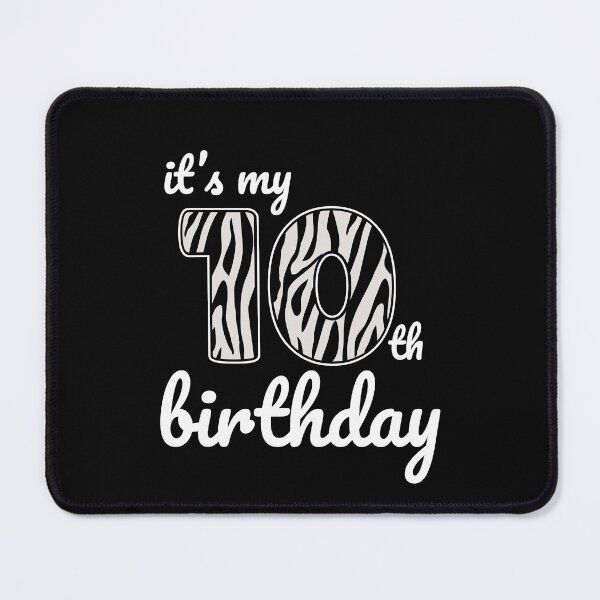 Item preview, Its my birthday, 10th Birthday Zebra Print, Kid Zebra 10th Birthday, 10 Years Old Wild Animal, Number Ten Safari Zoo designed and sold by singRsong.