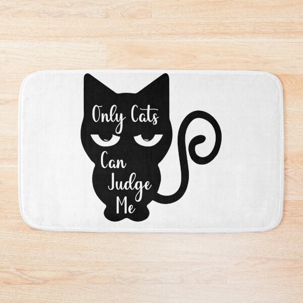 Item preview, ONLY CATS CAN JUDGE ME designed and sold by Wheeler-Styl3.