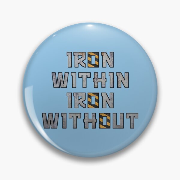 Item preview, Iron Within Iron Without   designed and sold by MightAndMagic.