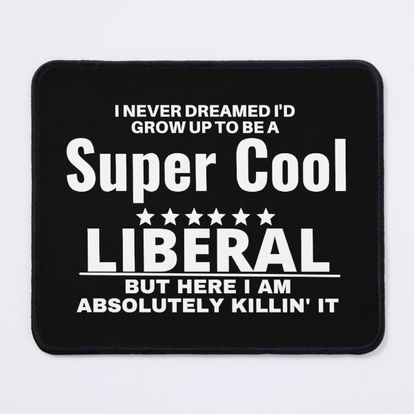 Item preview, liberal designed and sold by T-shirtgallery.