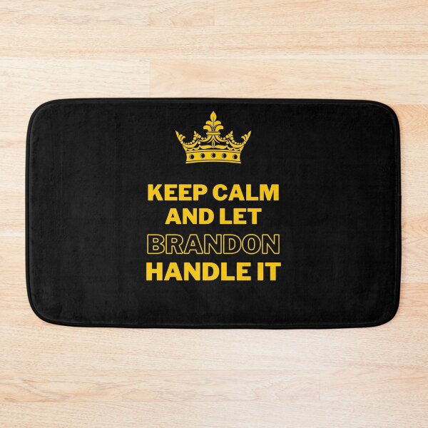 Item preview, Keep calm and let brandon handle it designed and sold by Seoul26.