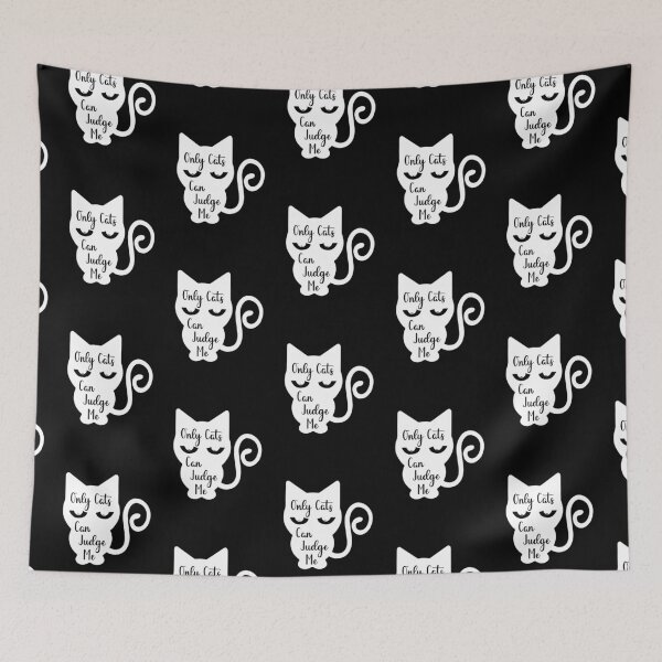 Item preview, ONLY CATS CAN JUDGE ME designed and sold by Wheeler-Styl3.