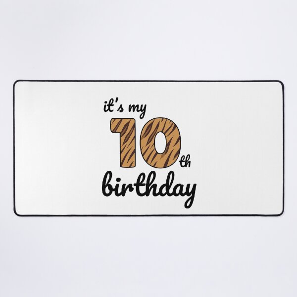 Item preview, Its my birthday, 10th Birthday Tiger Print, Kid Tiger 10th Birthday, 10 Years Old Wild Animal, Number Ten Safari Zoo designed and sold by singRsong.