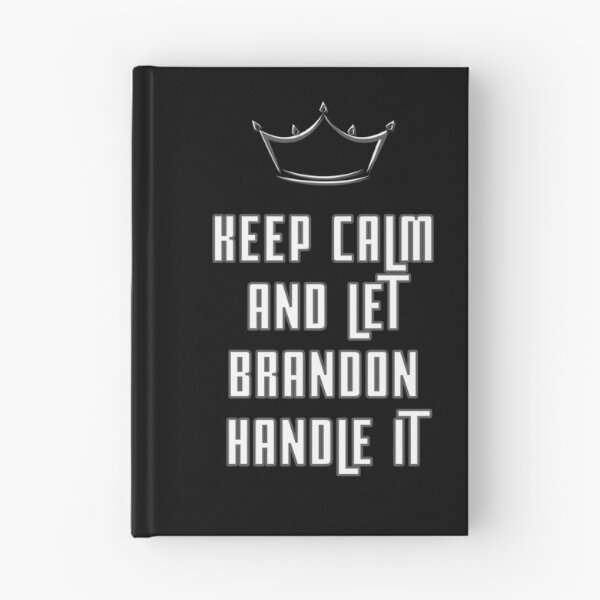 Item preview, Keep calm and let brandon handle it designed and sold by Seoul26.