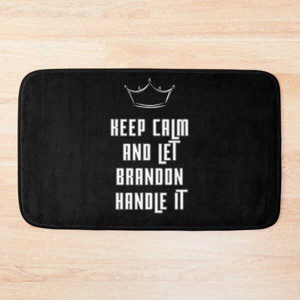 Item preview, Keep calm and let brandon handle it designed and sold by Seoul26.