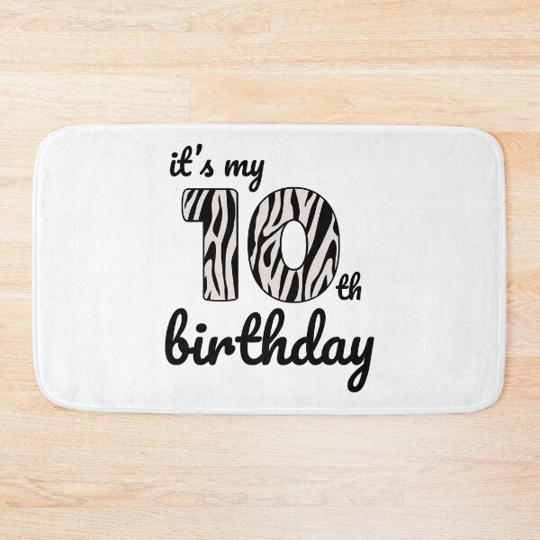Item preview, Its my birthday, 10th Birthday Zebra Print, Kid Zebra 10th Birthday, 10 Years Old Wild Animal, Number Ten Safari Zoo designed and sold by singRsong.