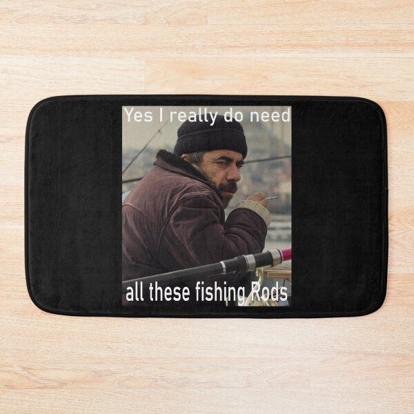 Item preview, I really do need all these fishing rods designed and sold by printhappy4you.