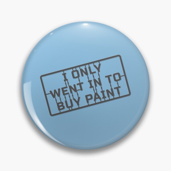 Item preview, Only Went To buy Paint   designed and sold by MightAndMagic.