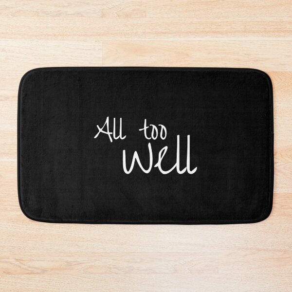 Item preview, All too well, Positive word, Optimism, Humor designed and sold by cyhdesign.
