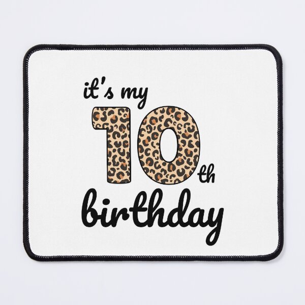 Item preview, Its my birthday, 10th Birthday Leopard Print, Kid Leopard 10th Birthday, 10 Years Old Wild Animal, Number Ten Safari Zoo designed and sold by singRsong.