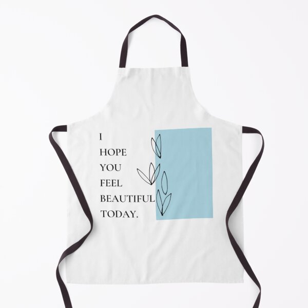 Item preview, I hope you feel beautiful today designed and sold by ghewa.