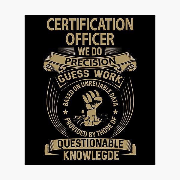 Item preview, Certification Officer T Shirt - We Do Precision Job Gift Item Tee designed and sold by paneczkopat.