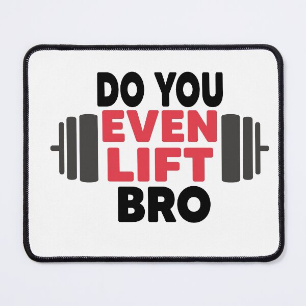 Item preview, Do You Even Lift Bro designed and sold by Heddar Badreddine.