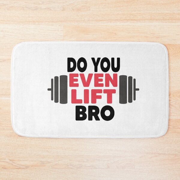 Item preview, Do You Even Lift Bro designed and sold by Heddar Badreddine.