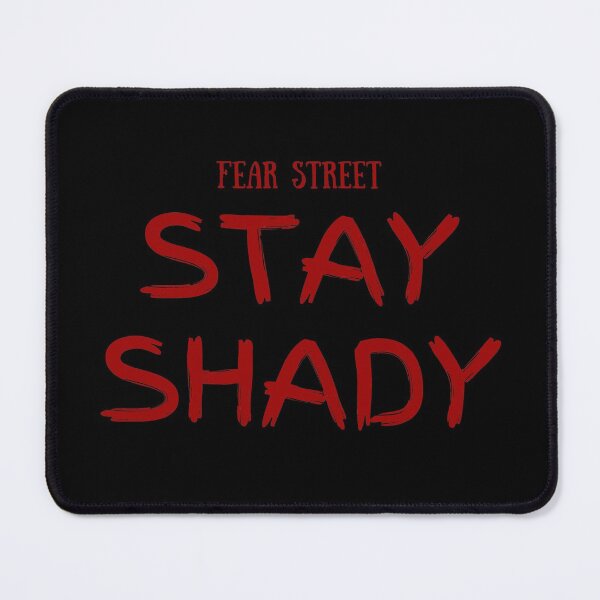 Item preview, FEAR STREET TRILOGY - STAY SHADY ON BLACK MERCH DESIGN designed and sold by Think In Scenes.