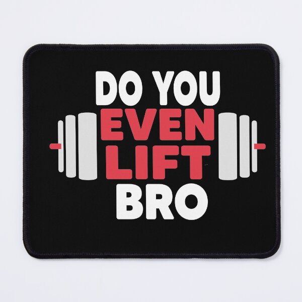 Item preview, Do You Even Lift Bro designed and sold by Heddar Badreddine.