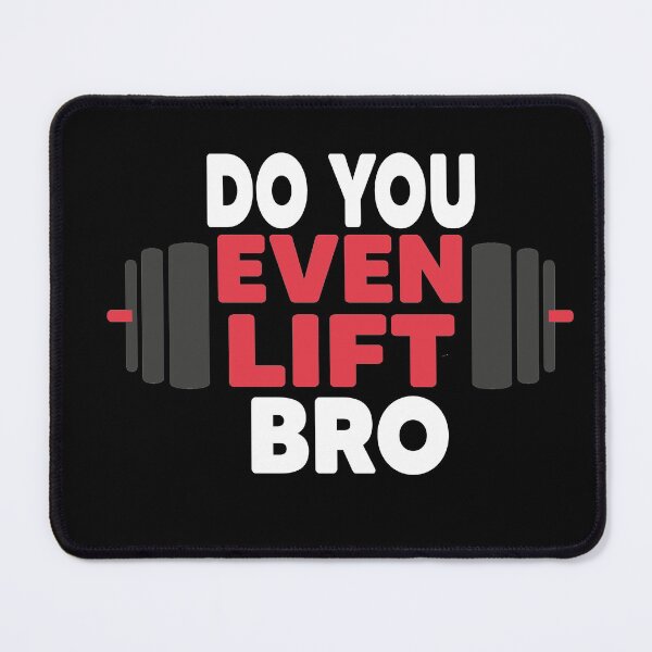 Item preview, Do You Even Lift Bro designed and sold by Heddar Badreddine.