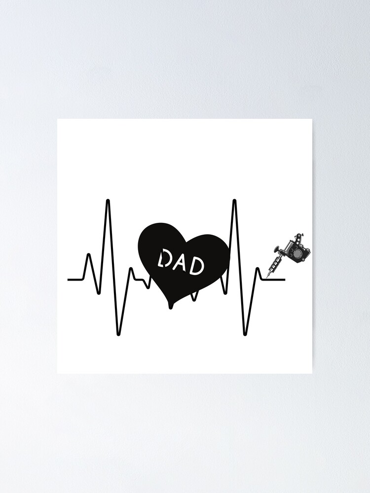 Heart Heartbeat Tattoos - I Love My Dad Tattoo 