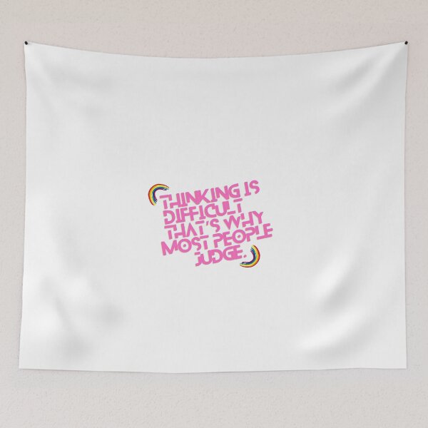 Item preview, “Thinking is difficult, that’s why most people judge.” designed and sold by storeAN.