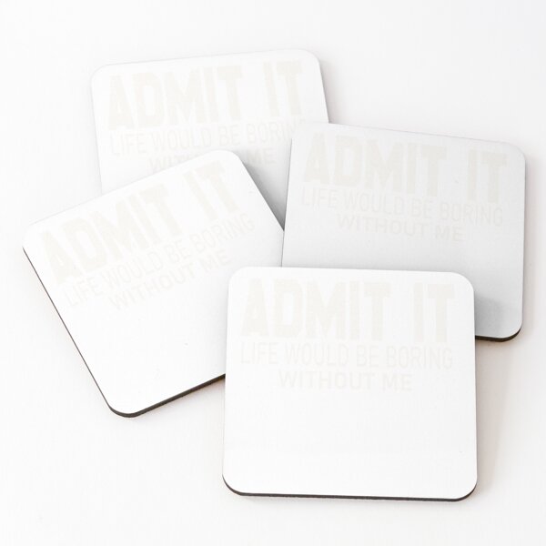 Item preview, Admit It Life Would Be Boring Without Me funny Christmas designed and sold by designreb.