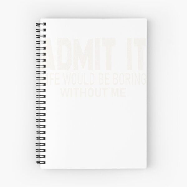 Item preview, Admit It Life Would Be Boring Without Me funny Christmas designed and sold by designreb.