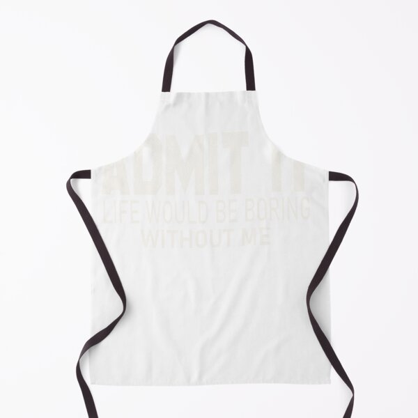 Item preview, Admit It Life Would Be Boring Without Me funny Christmas designed and sold by designreb.