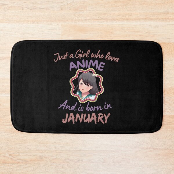 Item preview, Just A Girl Who Loves Anime and is born in January designed and sold by NishiiAgrawal.