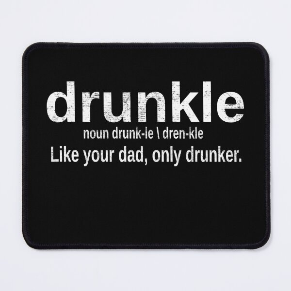 Item preview, Drunkle Drunk Uncle Definition Like Your dad Only Drunker Drinking  designed and sold by funnytshirtemp.