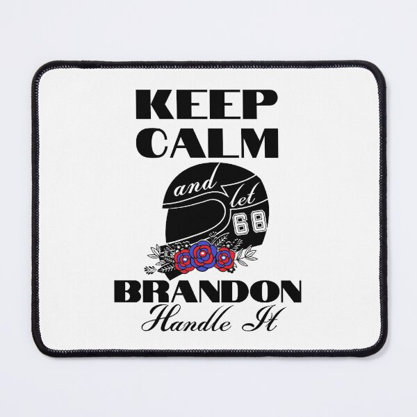 Item preview, Keep Calm And Let Brandon Handle It designed and sold by Wheeler-Styl3.