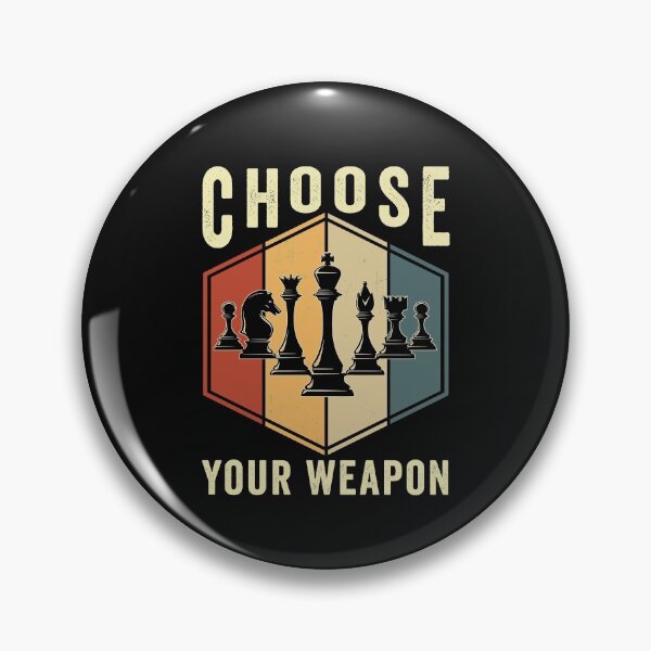 Item preview, Choose Your Weapon Gag Chess Gifts Chess Players  designed and sold by shophia-art.