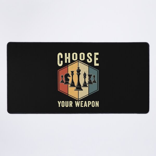 Item preview, Choose Your Weapon Gag Chess Gifts Chess Players designed and sold by shophia-art.