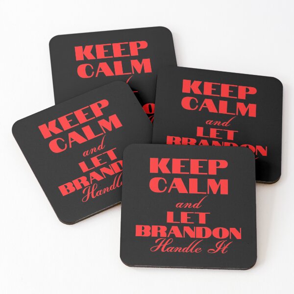Item preview, Keep Calm And Let Brandon Handle It designed and sold by Wheeler-Styl3.