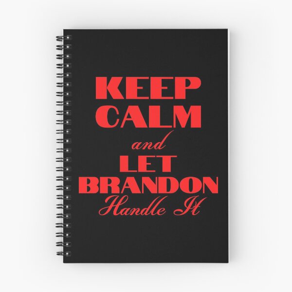 Item preview, Keep Calm And Let Brandon Handle It designed and sold by Wheeler-Styl3.