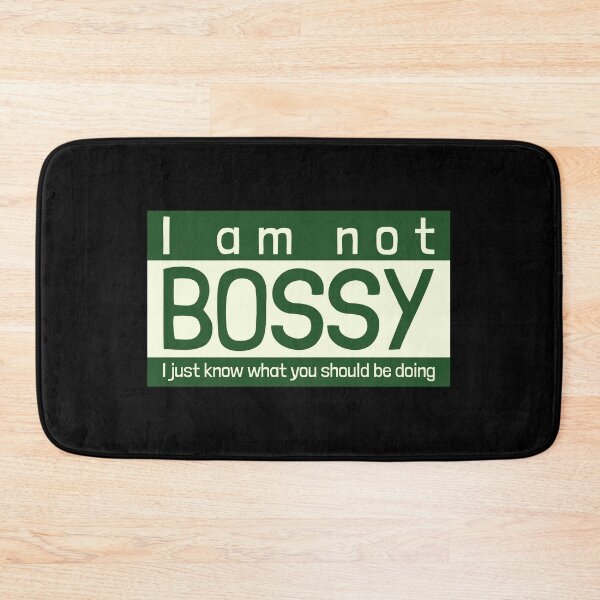Item preview, i am not bossy i just know what you should be doing funny designed and sold by reka88.