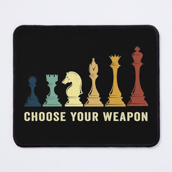 Item preview, Choose Your Weapon Gag Chess Gifts Chess Players designed and sold by shophia-art.