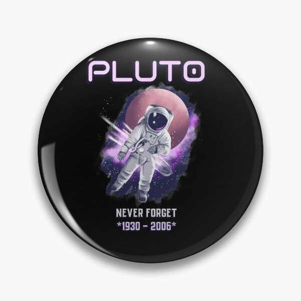 Item preview, Never Forget Pluto Design Retro Style Funny Space, Science  designed and sold by Paula Helit.