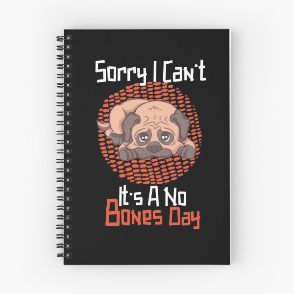 Item preview, Sorry I Can’t It’s A No Bones Day pug retro designed and sold by MyStyleStore4.