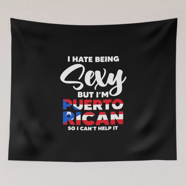 Item preview, Sexy Puerto Rican For A Native Puerto Rico Latina Lover designed and sold by Nessshirts.