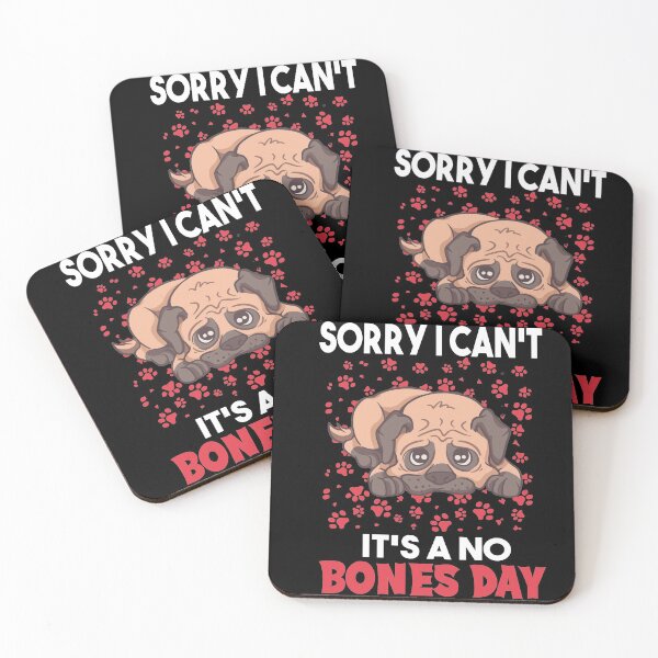 Item preview, Sorry I Can’t It’s A No Bones Day pug retro designed and sold by MyStyleStore4.