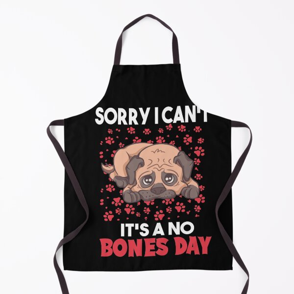 Item preview, Sorry I Can’t It’s A No Bones Day pug retro designed and sold by MyStyleStore4.